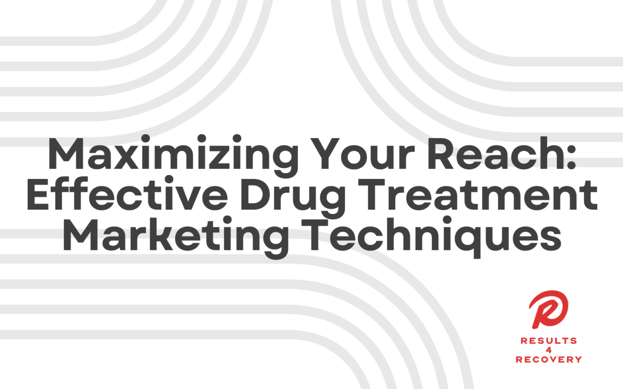 Drug Treatment Marketing