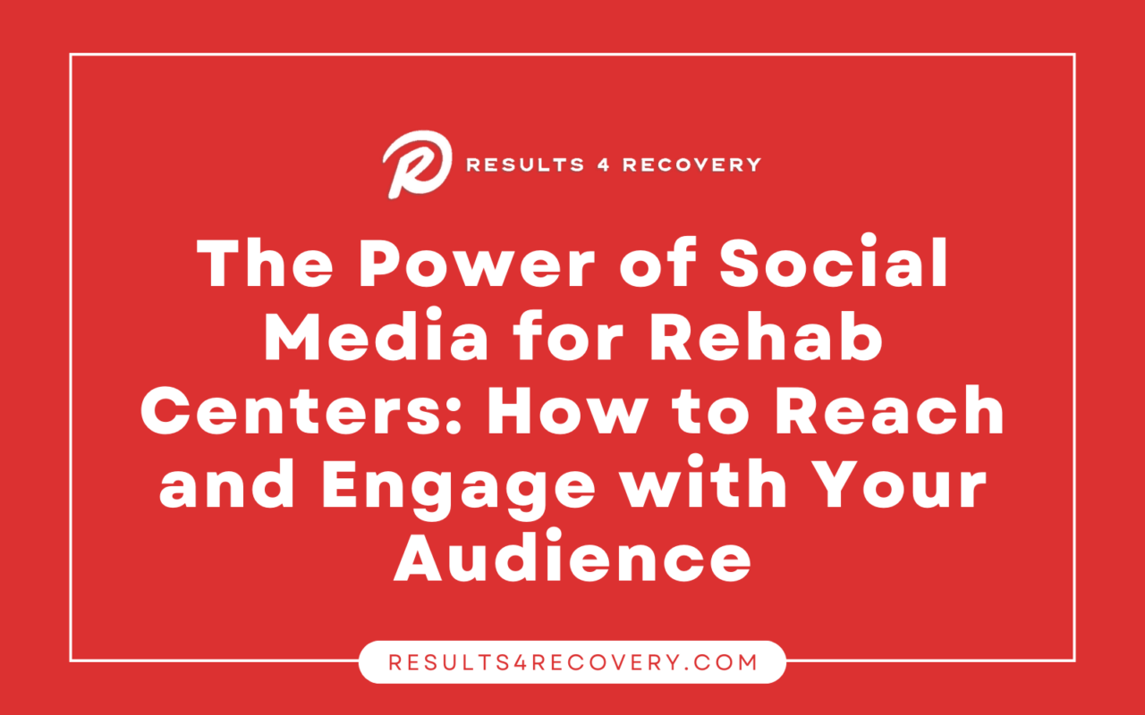 Social Media for Rehab Centers