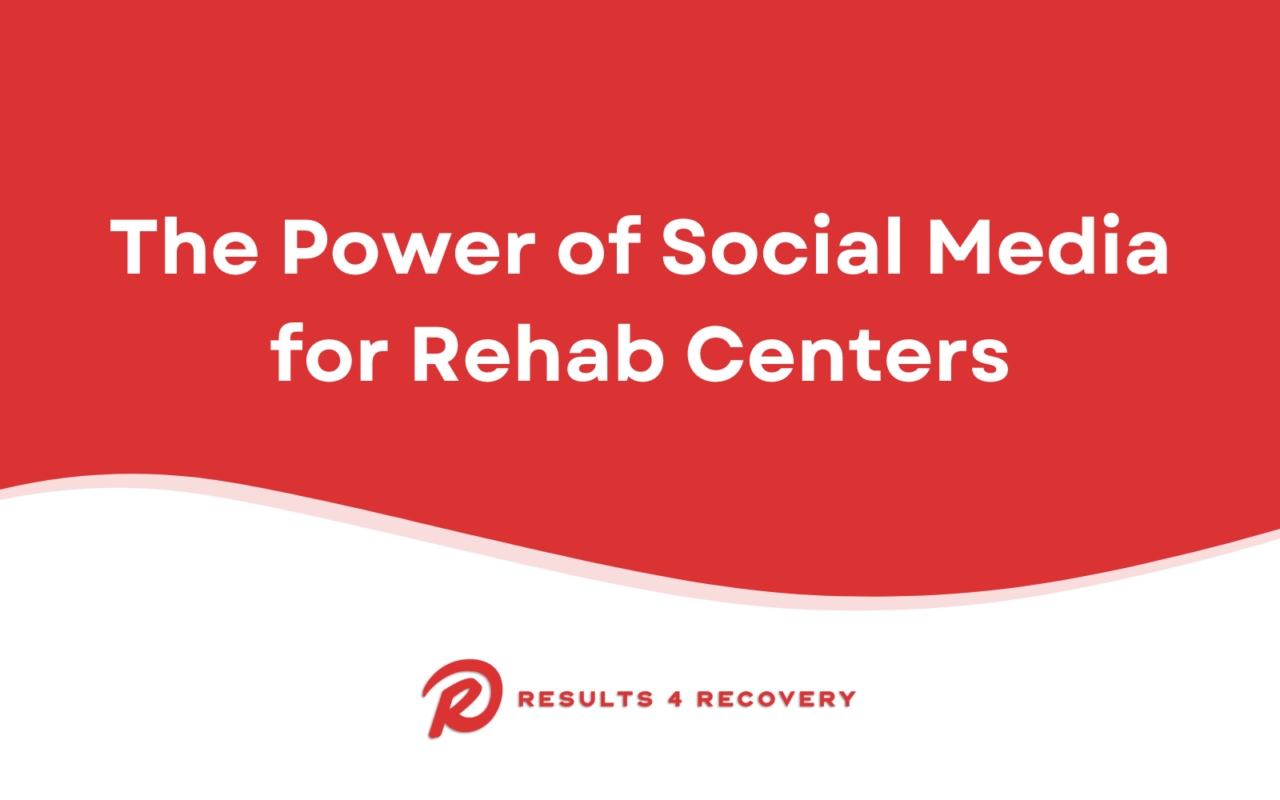 Social media for rehab centers