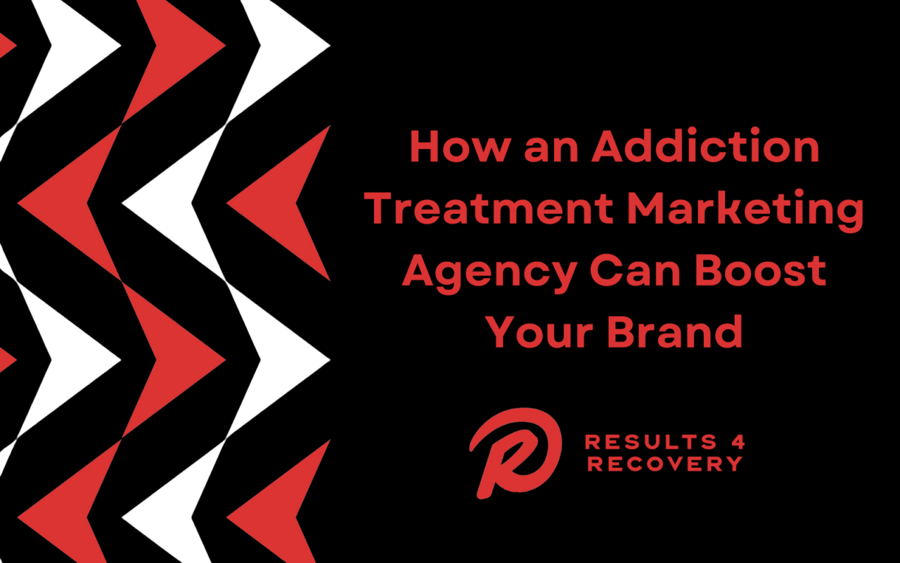 Addiction Treatment Marketing Agency