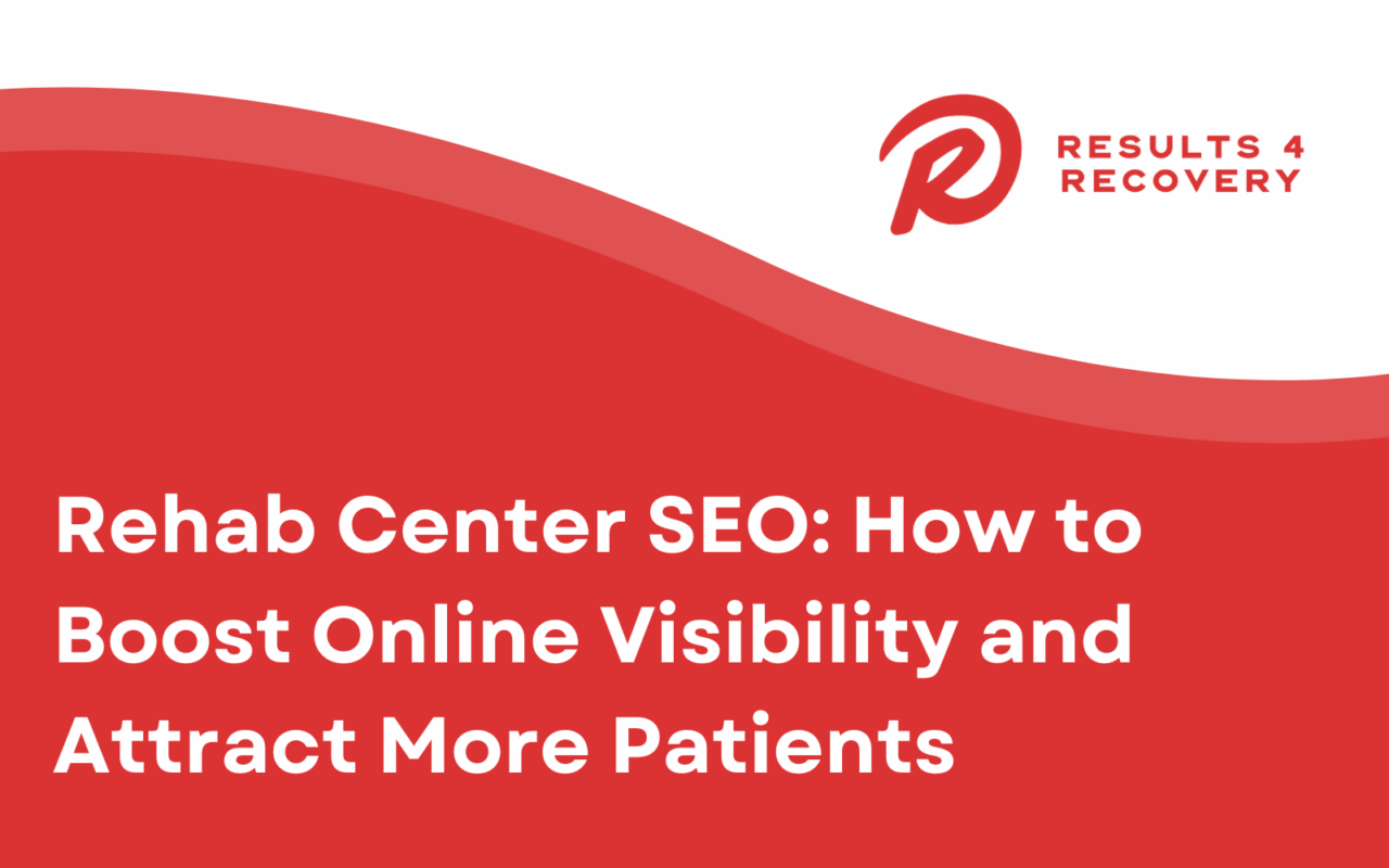 Rehab Center SEO