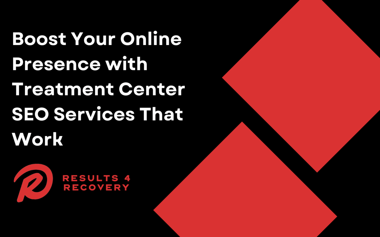 treatment center seo services