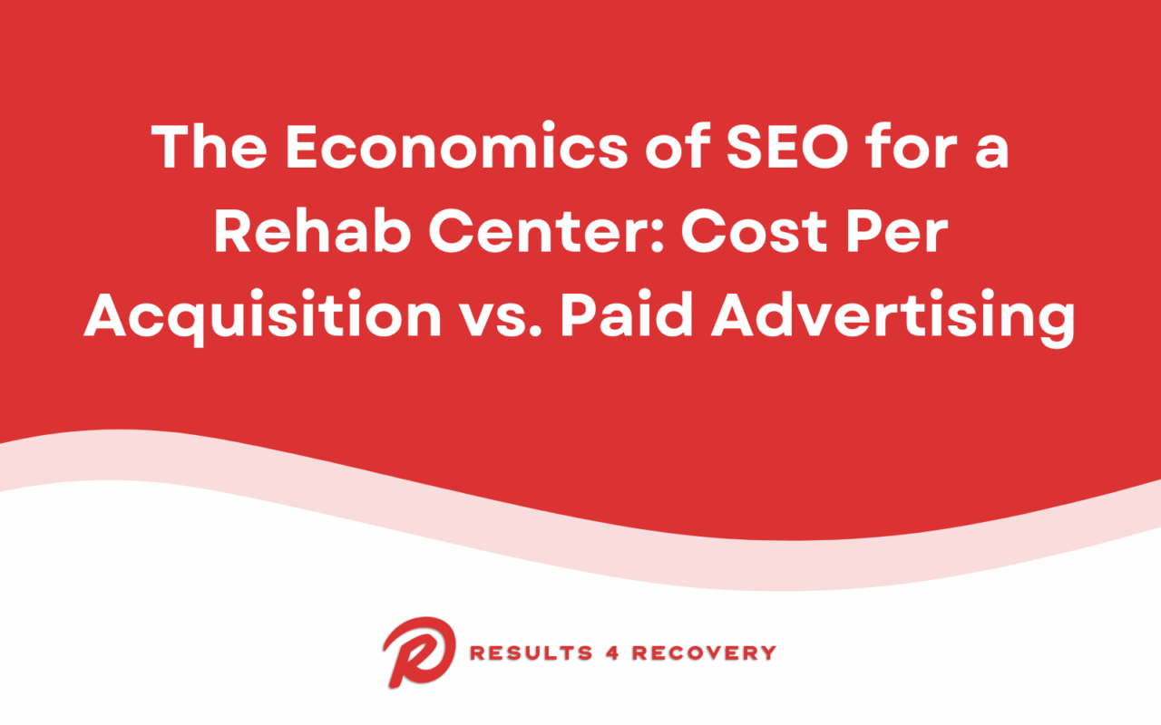 SEO for a Rehab Center