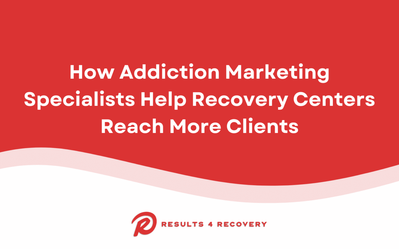 addiction marketing specialists