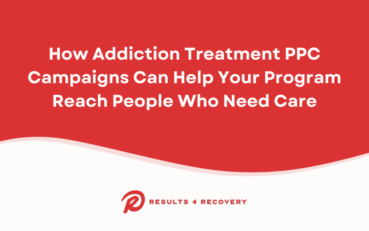 addiction treatment ppc