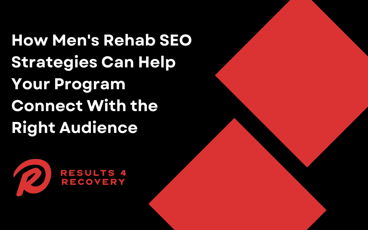 Men's Rehab SEO